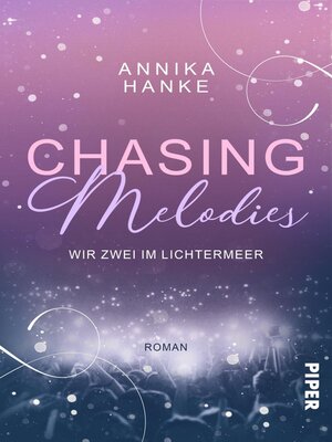 cover image of Chasing Melodies – Wir zwei im Lichtermeer